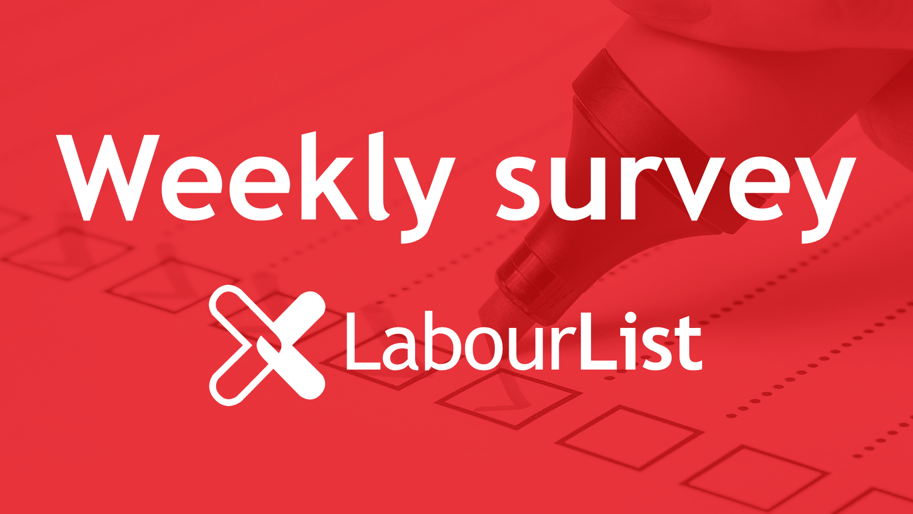 weekly-survey-another-referendum-no-deal-shadow-cabinet-labourlist